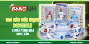 Soi Kèo Đội Mạnh Bongdalu – Chuẩn Từng Giây Bóng Lăn