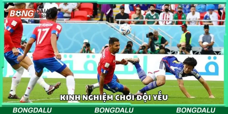 Kinh nghiệm chơi đội yếu