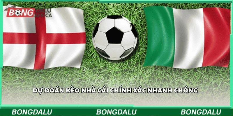 Dự đoán kèo nhà cái chính xác nhanh chóng